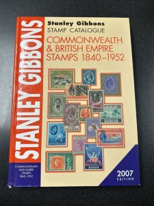 Stanley Gibbons Stamp Catalogue 2007 Commonwealth & British Empire 1840-1952.