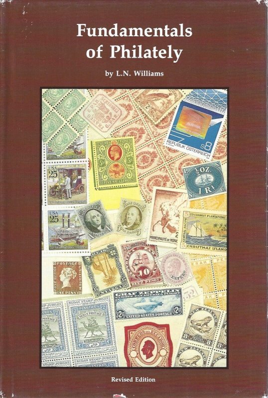 Fundamentals of Philately, by L.N. Williams, Revised Edition, 1990, Handbook 