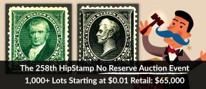 The 258th HipStamp No Reserve Auction