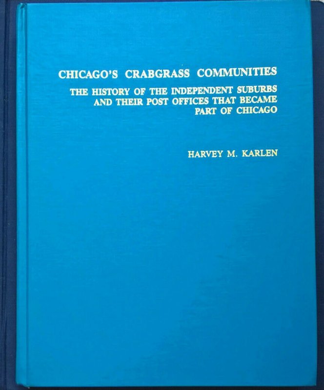 CHICAGO'S CRABGRASS COMMUNITIES Post Offices Postal History Postmarks Covers etc