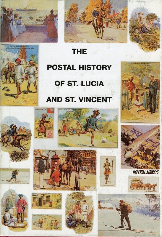 THE POSTAL HISTORY OF ST. LUCIA & ST. VINCENT BY EDWARD B. PROUD & J CHIN ALEONG