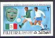 Fujeira 1970 World Cup Football 2R Mexico from imperf set...