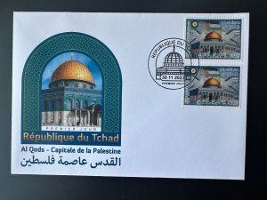 Chad 2022 FDC 150F  & 400F stamp Joint Issue Al Qods Quds Capital of Palestine