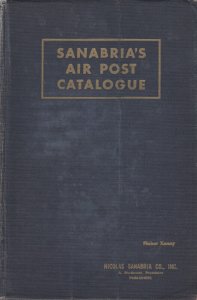 Sanabria's 1957 Standard Catalog of Air Post Stamps, unabridged, clean, unmarked