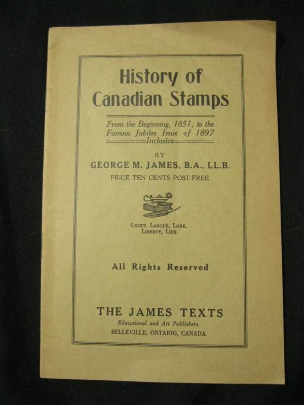 HISTORY OF CANADIAN STAMPS by GEORGE M JAMES