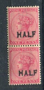 NATAL; 1895 PAIR classic QV surcharged issue Mint hinged ' HALF ' MINOR VARIETY