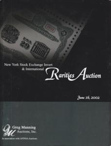 NY Stock Exchange Invert & International Rarities Auction Catalog, Greg Manning 