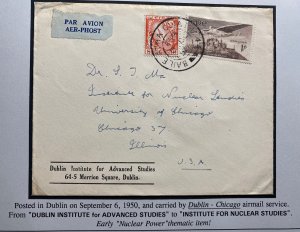 1950 Dublin Ireland Airmail Cover To Nuclear Studies Institute Chicago IL USA