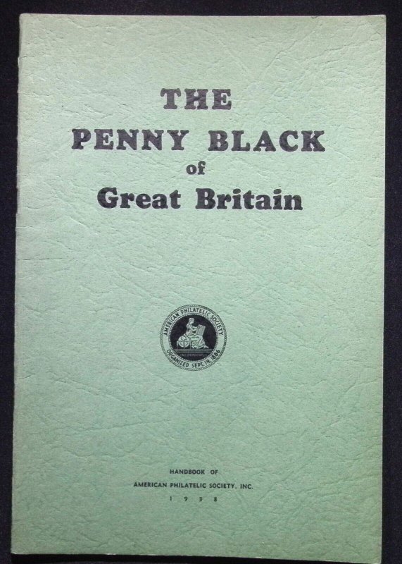The Penny Black of Great Britain by JB Seymour (1938)