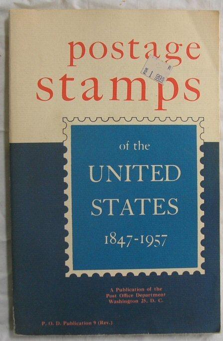 Postage Stamps Of The United States 1847-1957 Post Office...