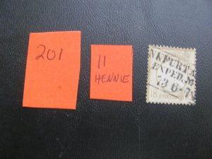 Germany 1872 USED SIGNED HENNIE MI. 11 SC 11 VF 500 EUROS (201) NEW COLL.