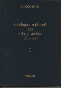 Philatelic Literature Macoveanu - Specialist catalogue of Classic Europe stamps