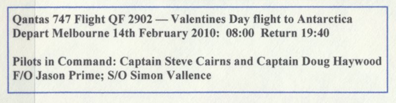 Aviation –  747 flight to Antarctica 2010 Valentines Day see scans 