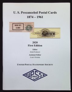 UPSS U. S. Precanceled Postal Cards 1874-1961 by John Furman First Ed (2020)