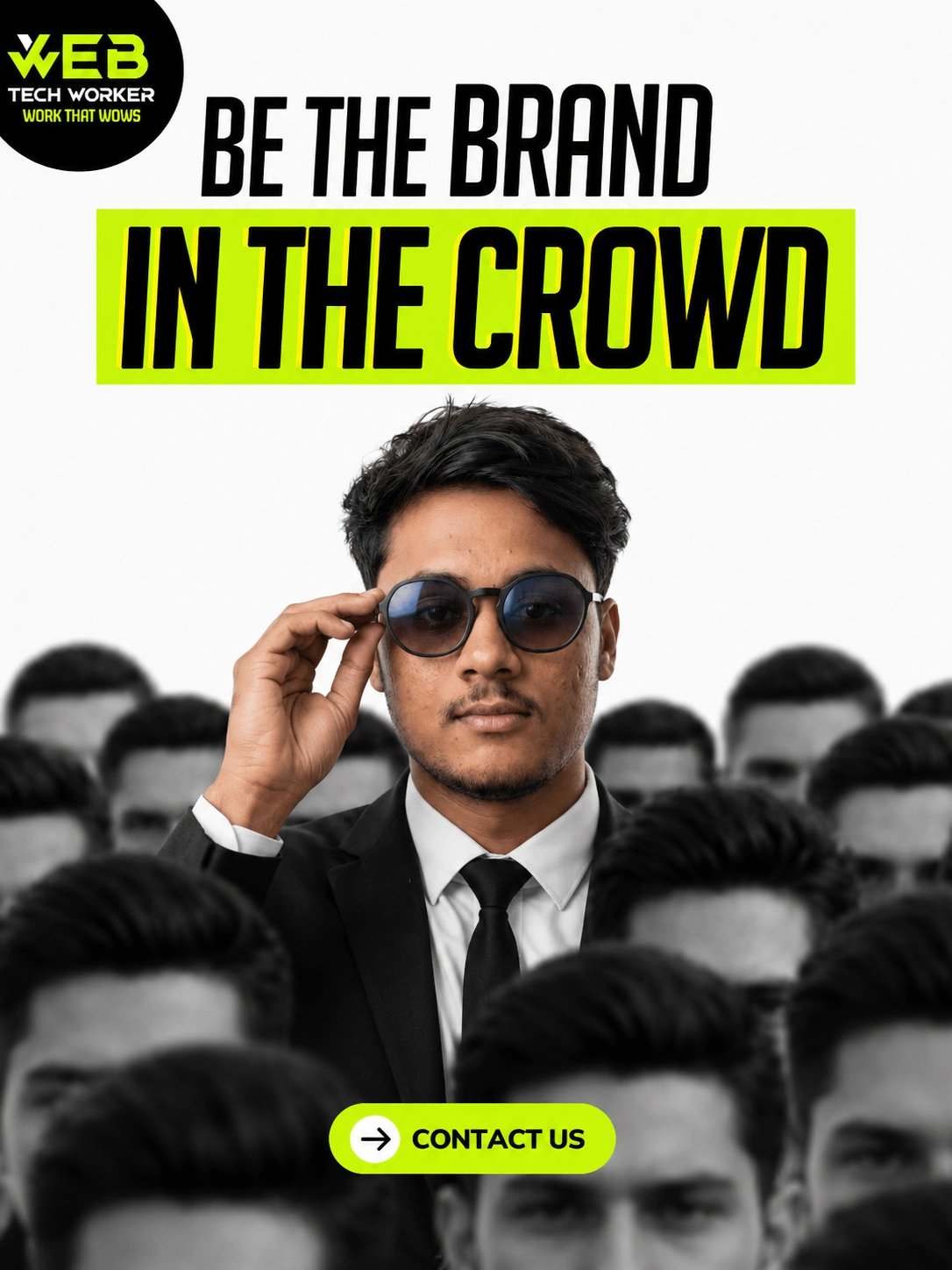 Be the brand in the crowd