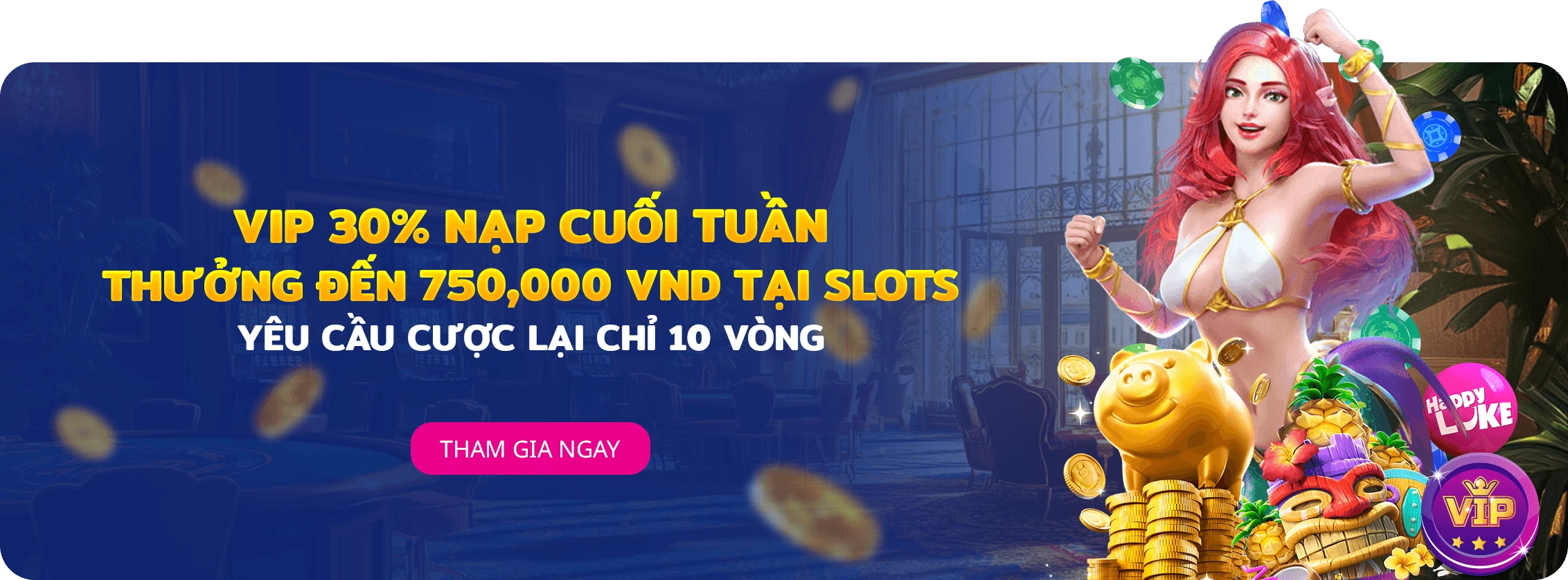 VIP 30% Ưu Đãi Nạp Lại Cuối Tuần