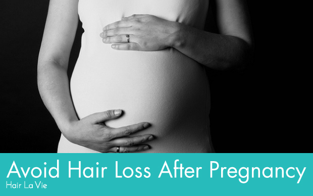 Avoid Hair Loss After Pregnancy