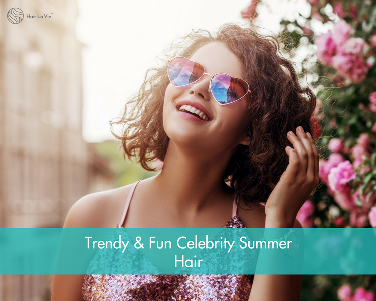 The Hottest Trendy & Fun Celebrity Summer Hairstyles and Colors