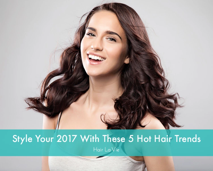 5 Most Popular and Hot Hairstyle Trends of 2017