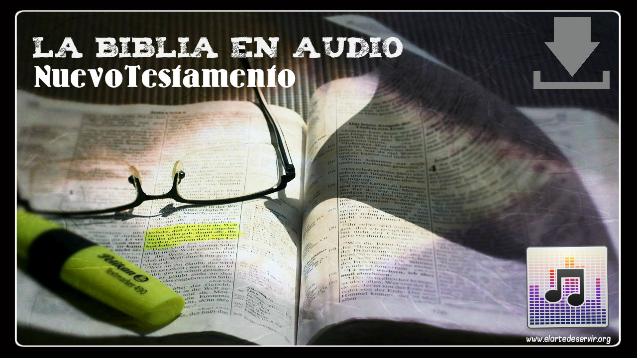 La biblia Dramatizada Nuevo Testamento * El Arte de Servir