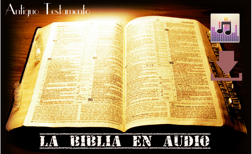 La Biblia en audio Antiguo Testamento * El Arte de Servir