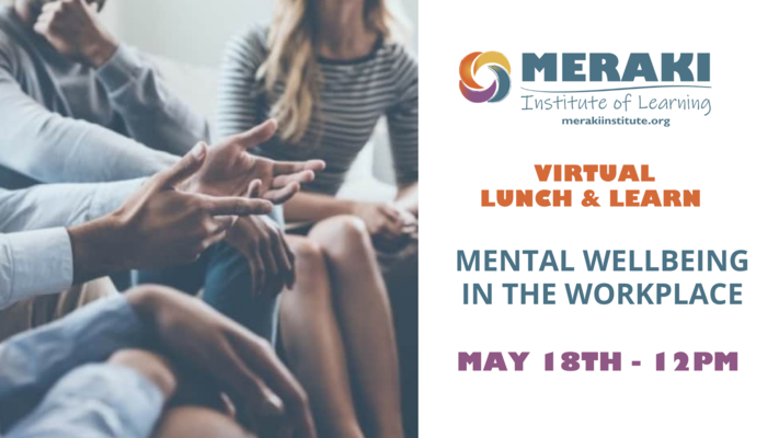 Mental Wellbeing in the Workplace Virtual Lunch & Learn