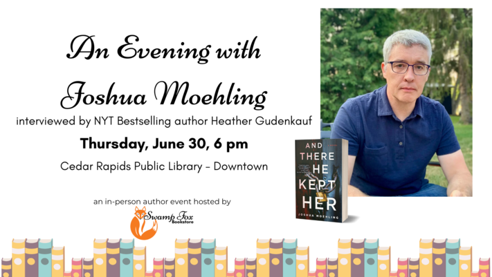 An Evening with Joshua Moehling & Heather Gudenkauf