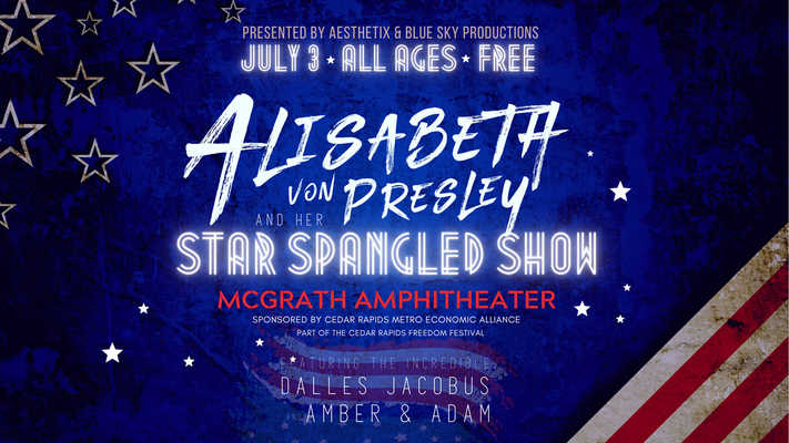 Alisabeth Von Presley and her Star Spangled Show