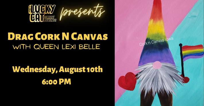 Drag Cork N Canvas with Queen Lexi Belle