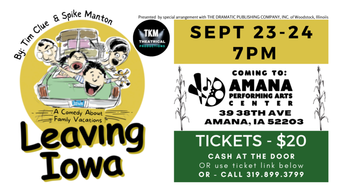 Comedy LEAVING IOWA by Spike Manton & Tim Clue at Amana Performing Arts Center