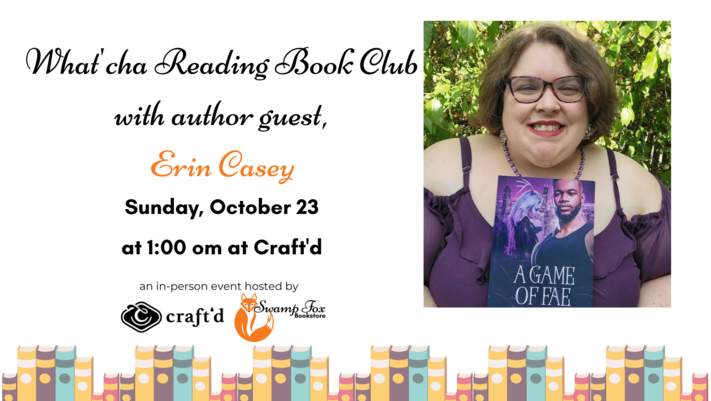 What'cha Reading Book Club with author guest, Erin Casey