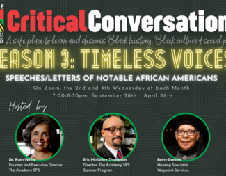THE ACADEMY SPS CRITICAL CONVERSATIONS - TIMELESS VOICES: THE SPEECHES/LETTERS OF NOTABLE AFRICAN AMERICANS