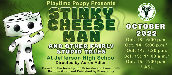 Playtime Poppy presents "The Stinky Cheese Man and Other Fairly Stupid Tales" at Jefferson HIgh School