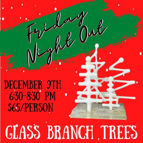 Friday Night Out: Glass Branch Trees