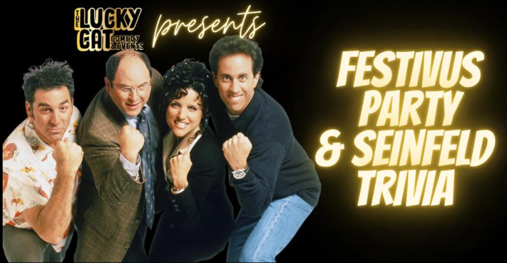 Festivus Party & Seinfeld Trivia