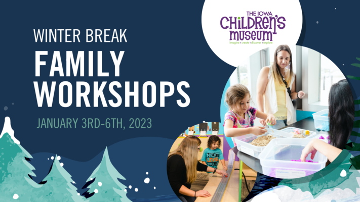Winter Break Family Workshops