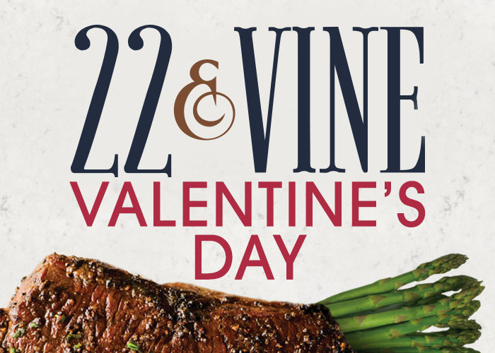 22 & Vine Valentine's Day Special