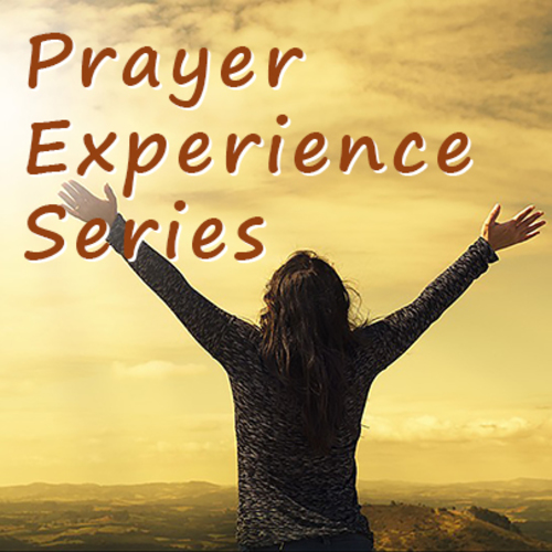 Prayer Experience Series 2.0 with Prairiewoods