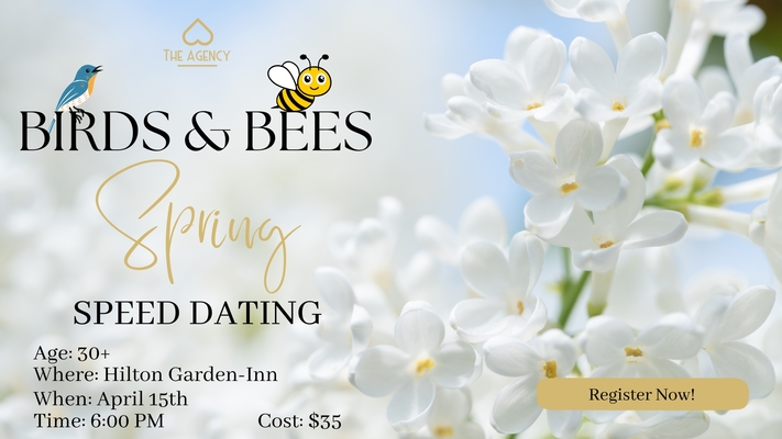 Birds & Bees Spring Time Speed Dating Ages 30+