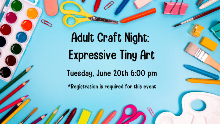 Adult Craft Night: Expressive Tiny Art