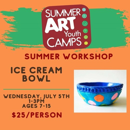 Iowa Ceramics Center & Glass Studio Summer Youth 1-Day Workshops Ice Cream Bowl