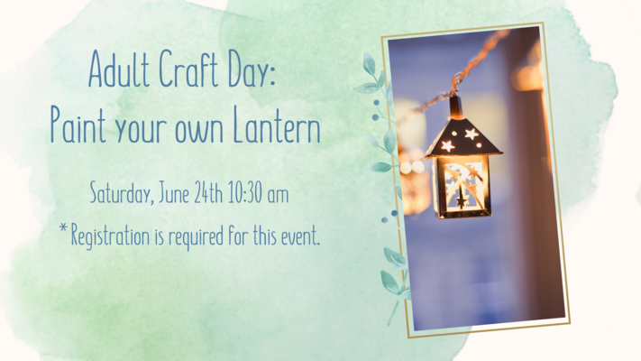 Adult Craft Day: Paint your own Mini Lantern