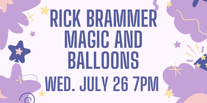 Magic and Balloons Show with Rick Brammer