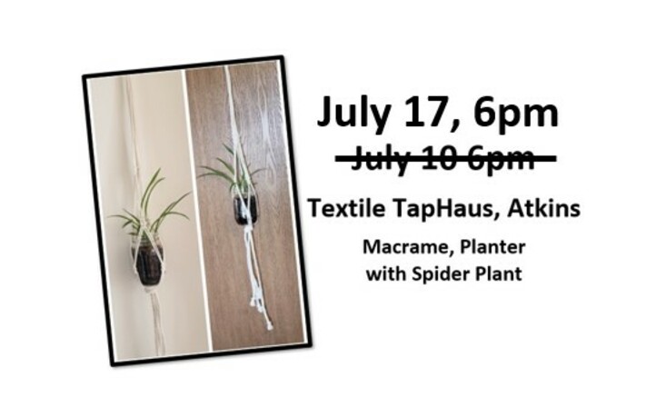 July 17 - Textile TapHaus -Macrame With Spider Plant- Cork N Canvas Iowa