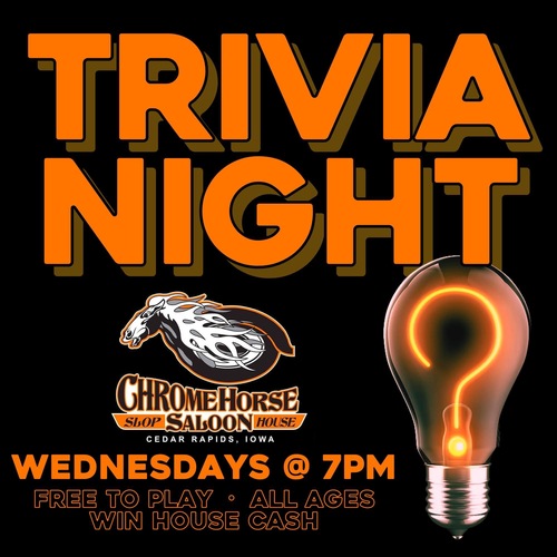 Trivia Night @ Chrome Horse Saloon with Think & Drink Entertainment (Wednesdays @ 7pm)