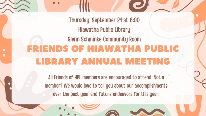 Friends of Hiawatha Public Library Annual Meeting