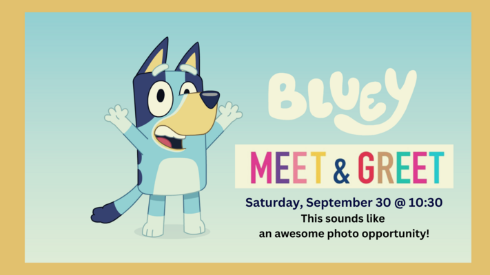 Bluey Meet & Greet