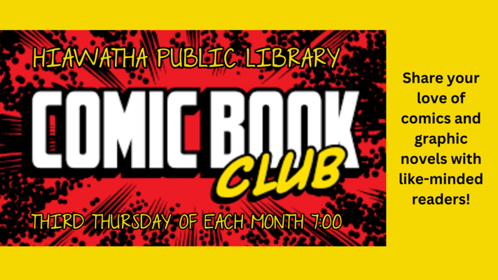 Hiawatha Public Library Comic Book Club