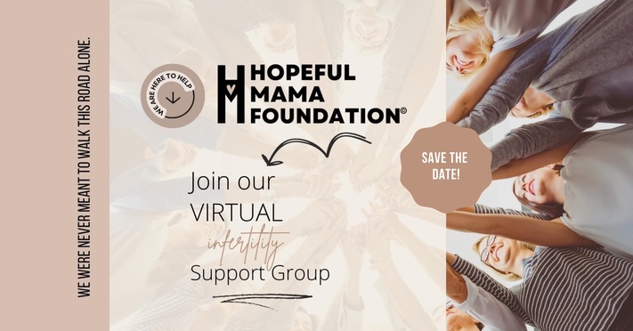 Hopeful Mama Foundation: Virtual Infertility Support Group