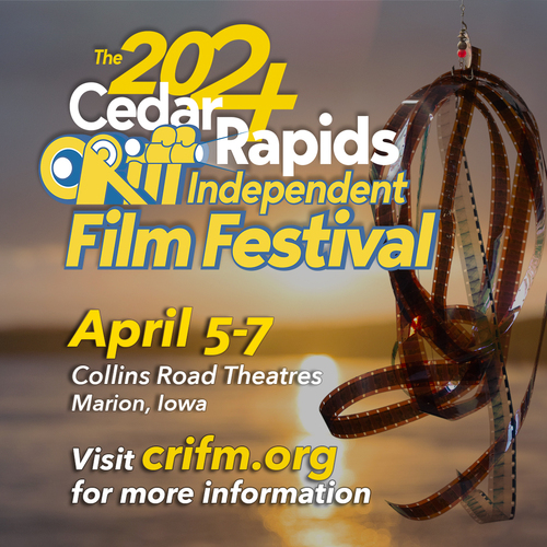 2024 Cedar Rapids Independent Film Festival